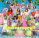 E-girls（イーガールズ）のシングル曲「Anniversary!! (「プリンスホテル」のCMソング)」のジャケット写真。