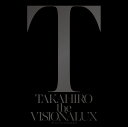 EXILE TAKAHIROの「抱きしめたい」を収録したアルバム「the VISIONALUX」のCDジャケット写真。