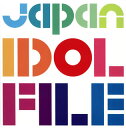 【Aポイント付+メール便送料無料】JAPAN IDOL FILE[CD][5枚組]【J2013/5/1発売】