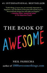 【送料無料】The Book of Awesome [ Neil Pasricha ]