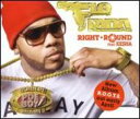 Flo Rida（フロー・ライダー）のカラオケ人気曲ランキング第6位　「Right Round (feat. Ke$ha)（ライト・ラウンド）」を収録したＣＤのジャケット写真。