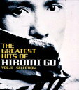 @THE@GREATEST@HITS@OF@HIROMI@GO@D3`SELECTION / Ђ