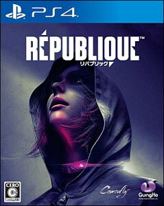 【PS4】Republique　リパブリック