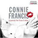 Connie Francis（コニー・フランシス）のカラオケ人気曲ランキング第2位　「Lipstick On Your Collar　（カラーに口紅）」を収録したＣＤのジャケット写真。