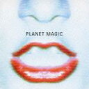 N'夙川BOYSの「プラネットマジック」を収録したアルバム「PLANET MAGIC」のジャケット写真。