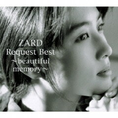 【楽天ブックスならいつでも送料無料】ZARD Request Best ～beautiful memory～(CD+DVD) [ ZARD ]