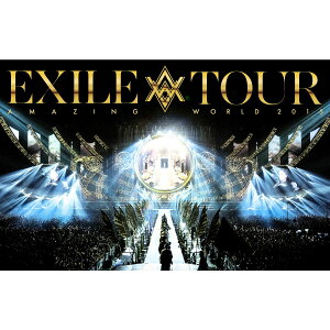 EXILE LIVE TOUR 2015 “AMAZING WORLD”【Blu-ray2枚組…