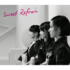【送料無料】Sweet Refrain(初回限定盤 CD+DVD) [ Perfume ]