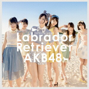 【楽天ブックスならいつでも送料無料】ラブラドール・レトリバー(TypeK 通常盤 CD+DVD) [ AKB48 ]