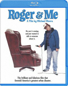 ロジャー&ミー【Blu-ray】 [ マイケル・ムーア ]