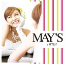 MAY'S（メイズ）のシングル曲「I WISH (ウエディングドレス「Aya na ture」のイメージソングソング)」のジャケット写真。