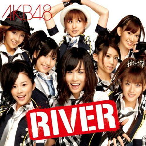 【楽天ブックスならいつでも送料無料】RIVER(CD+DVD) [ AKB48 ]