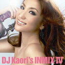 【送料無料】DJ Kaori's INMIX 4