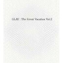 THE GREAT VACATION VOL.2-SUPER BEST OF GLAY-（初回限定A　3CD＋2DVD）