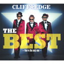 CLIFF EDGE（クリフエッジ）の「壊れるくらいに I Love You」を収録したベストアルバム「THE BEST ~You're the only one~」のジャケット写真。