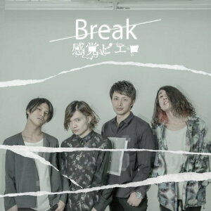 Break [ 感覚ピエロ ]