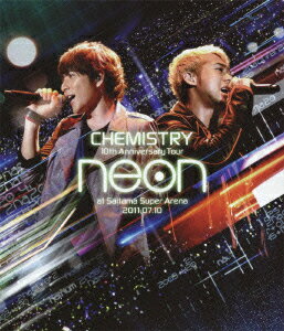 【送料無料】10th Anniversary Tour neon at Saitama Super Arena 2011.07.10【Blu-ray】 [ CHE...