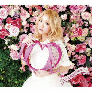 【送料無料】Love Collection 〜pink〜(初回生産限定盤 CD+DVD) [ 西野カナ ]
