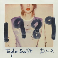 【楽天ブックスならいつでも送料無料】【輸入盤】1989 (19 Tracks)(Deluxe Edition) [ Taylor S...
