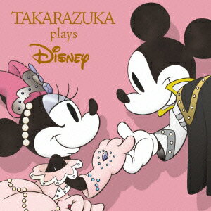 【楽天ブックスならいつでも送料無料】TAKARAZUKA plays Disney [ (V.A.) ]