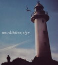 Mr.Children（ミスターチルドレン）（略称ミスチル）のカラオケ人気曲ランキング第3位　シングル曲「sign (ドラマ「オレンジデイズ」の主題歌)」のジャケット写真。