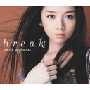 宮本笑里／break（DVD付）