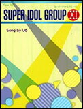 楽譜　スーパーアイドルグループ 11／song by V6(ピアノ・ソロ／初～中級)