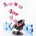 [CD] KG／Love for you（通常盤）