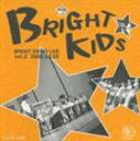 BRIGHT KIDS／BRIGHT SWING LIVE vol.2～2006.03.26～(CD)