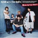 Kenn / The Nab's / Wake Up Your Heart: 遊戯王デュエルモンスターズgx Edテーマ 【CD Maxi】