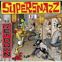 Supersnazz スーパースナッズ / Get Down 【CD】