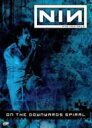 Nine Inch Nails　ナイン・インチ・ネイルズ / On The Downwards Spiral 【DVD】