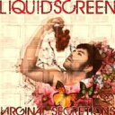 LIQUID SCREEN / Virginal Secretions 【CD】
