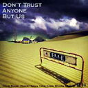 ELLEGARDEN（エルレガーデン）の「風の日」を収録したアルバム「DON'T TRUST ANYONE BUT US」のジャケット写真。