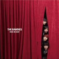 THE BAWDIES ボーディーズ / ROCK ME BABY 【CD Maxi】