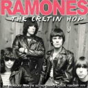 Ramones ⡼ / Cretin Hop ͢ CD
