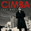 CIMBA（シンバ）のカラオケ人気曲ランキング第4位　「LAST MAN feat. AK-69」を収録したアルバム「LAST MAN」のジャケット写真。