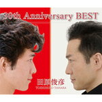 【送料無料】30th Anniversary BEST/田原俊彦[CD+DVD]【返品種別A】【smtb-k】【w2】