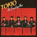 TOKIO（トキオ）のシングル曲「Mr. Traveling Man (ドラマ「夜王〜YAOH〜」の主題歌)」のジャケット写真。