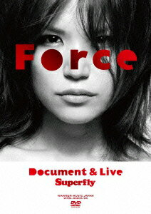 【送料無料】Force〜Document&Live〜 [ Superfly ]