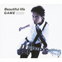【送料無料】Beautiful life／GAME(初回限定 「GAME」 Music Clip DVD付 盤 CD+DVD) [ 福山雅治 ]