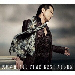 【送料無料】ALL TIME BEST ALBUM(初回限定盤 3CD+DVD) [ 矢沢永吉 ]