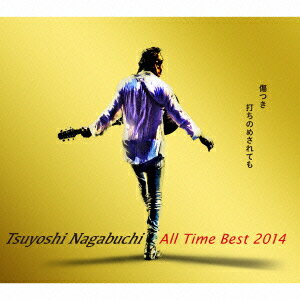 【楽天ブックスならいつでも送料無料】Tsuyoshi Nagabuchi All Time Best 2014 傷つき打ちのめ...