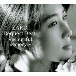【楽天ブックスならいつでも送料無料】ZARD Request Best 〜beautiful memory〜(CD+DVD) [ ZARD ]