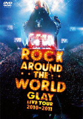 【送料無料】GLAY ROCK AROUND THE WORLD 2010-2011 LIVE IN SAITAMA SUPER ARENA -SPECIAL EDI...