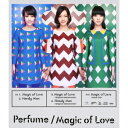 【送料無料】Magic of Love(初回限定盤 CD+DVD) [ Perfume ]