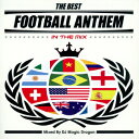 THE BEST FOOTBALL ANTHEM IN THE MIX Mixed By DJ MAGIC DRAGON [CD]
