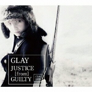 【送料無料】JUSTICE [from] GUILTY(CD+DVD) [ GLAY ]