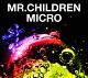 Mr.Children 2001-2005＜micr...
