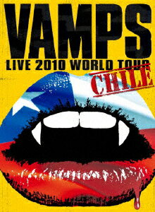【送料無料】VAMPS LIVE 2010 WORLD TOUR CHILE